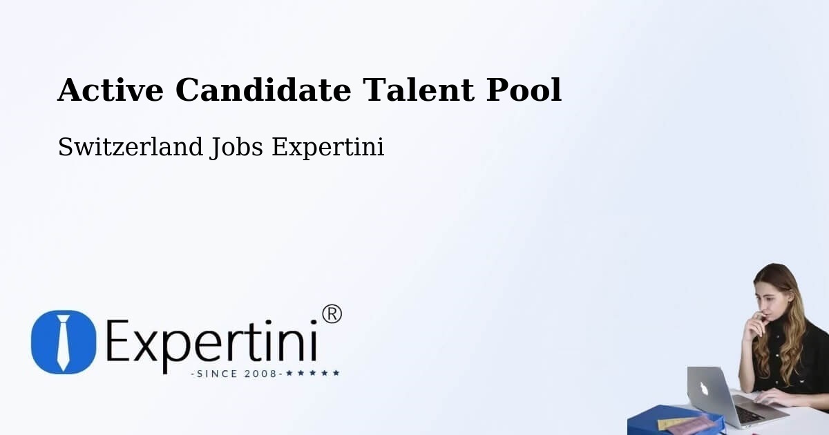 Active Candidate Talent Pool – Boudry - Switzerland Jobs Expertini