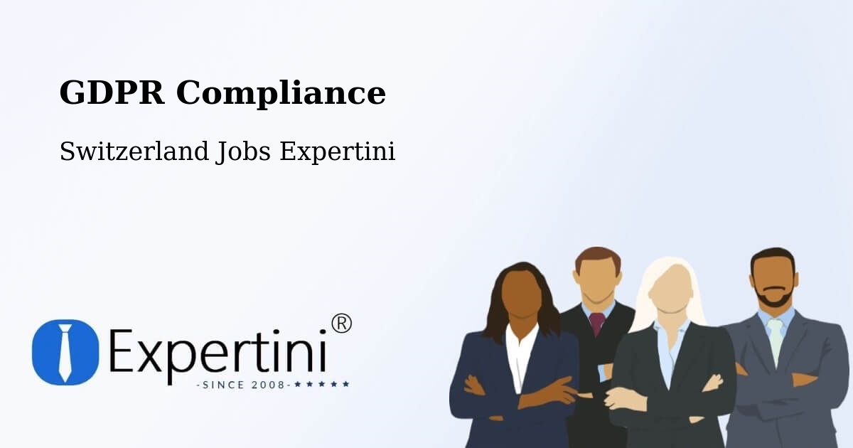 EU GDPR Compliance Statement – Boudry - Switzerland Jobs Expertini