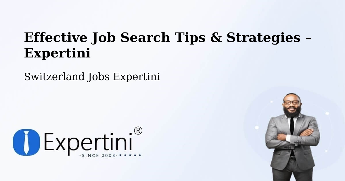 Job Search Tips & Strategies for Job Seekers – Boudry - Boudry, Switzerland Jobs Expertini