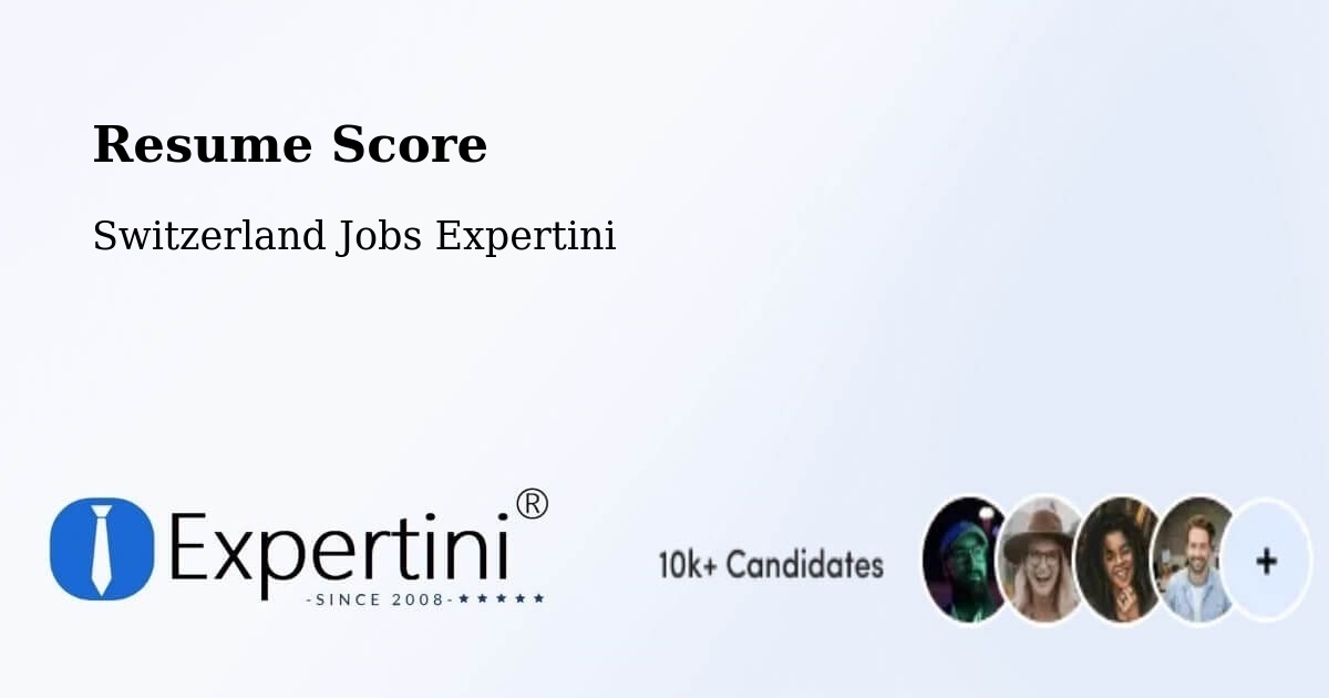 Resume Score - Switzerland Jobs Expertini