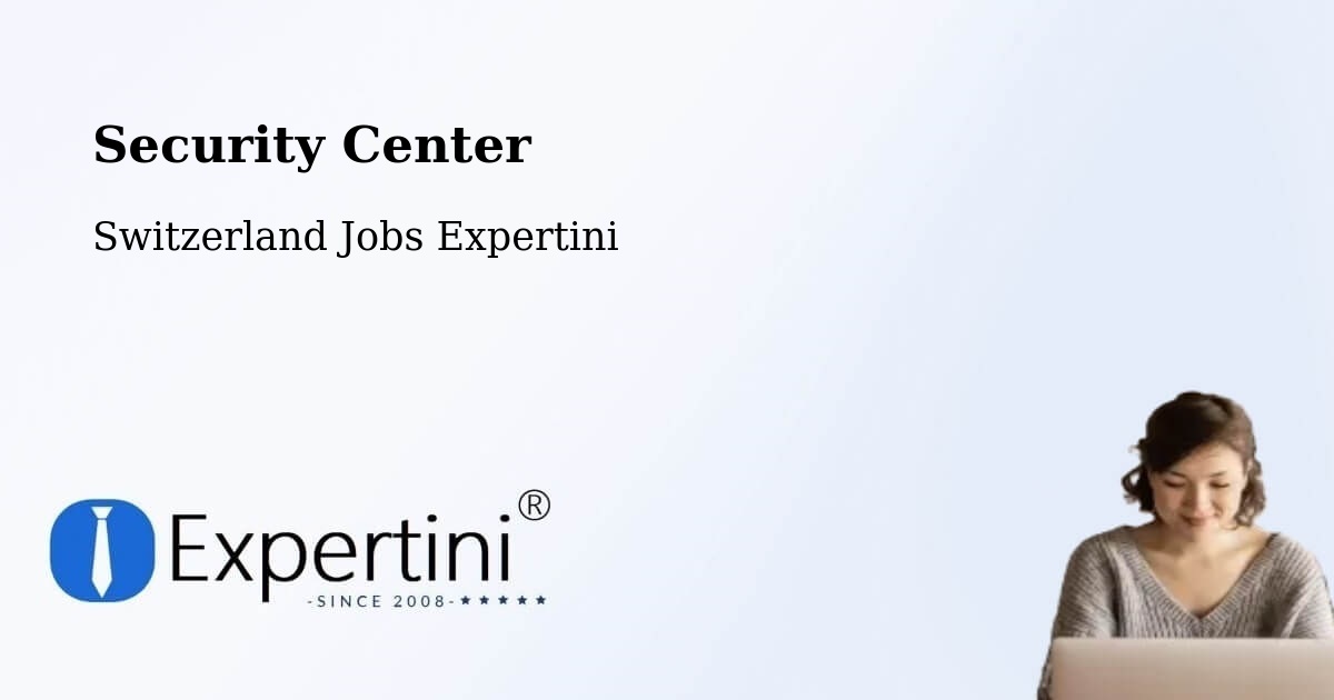 Security Center - Switzerland Jobs Expertini